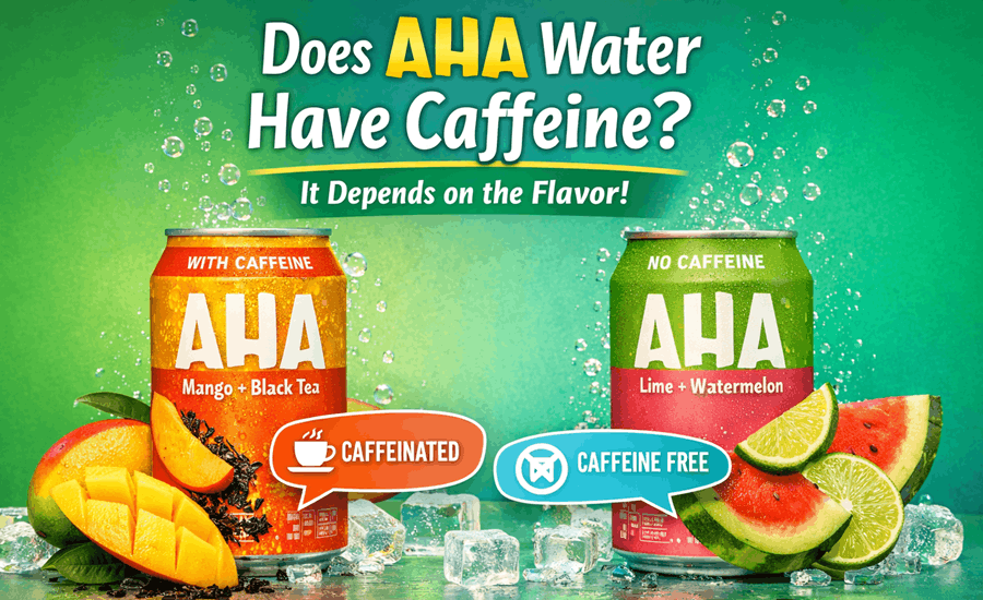 Does AHA Water Have Caffeine? The Answer Depends on Which Flavor You Buy