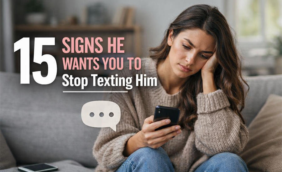 15 Signs He Wants You to Stop Texting Him